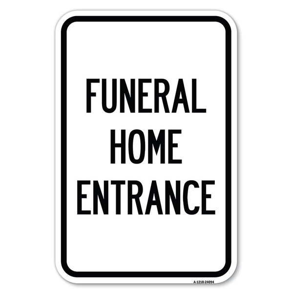 Signmission Safety Sign, 12 in Height, Aluminum, 24094 A-1218-24094 - main